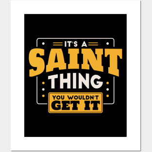 It's a Saint Thing, You Wouldn't Get It // School Spirit Posters and Art